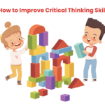 How to Improve Critical Thinking Skills: A Simple Guide with Real-Life Examples